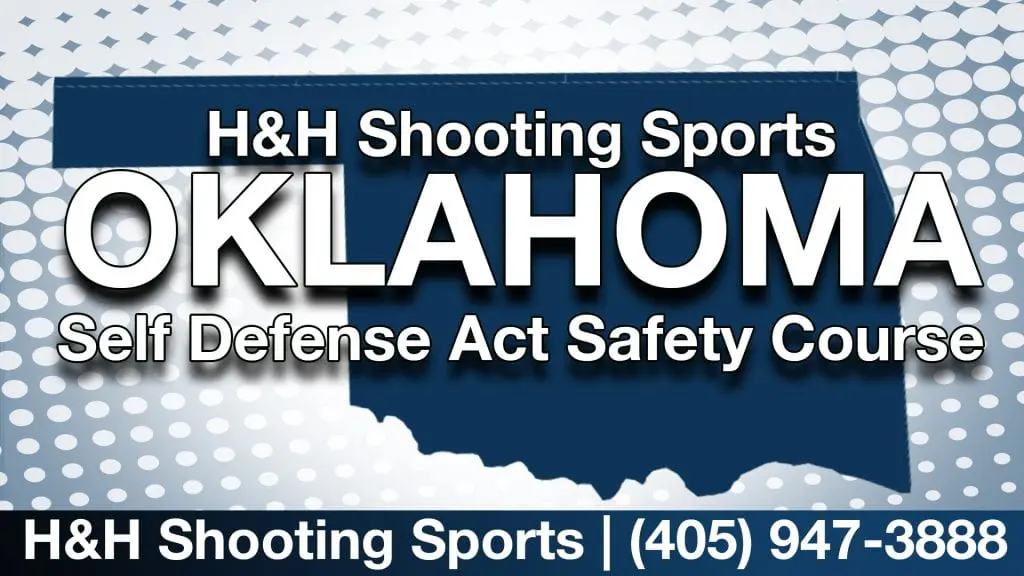 Oklahoma Self Defense Act Safety Course