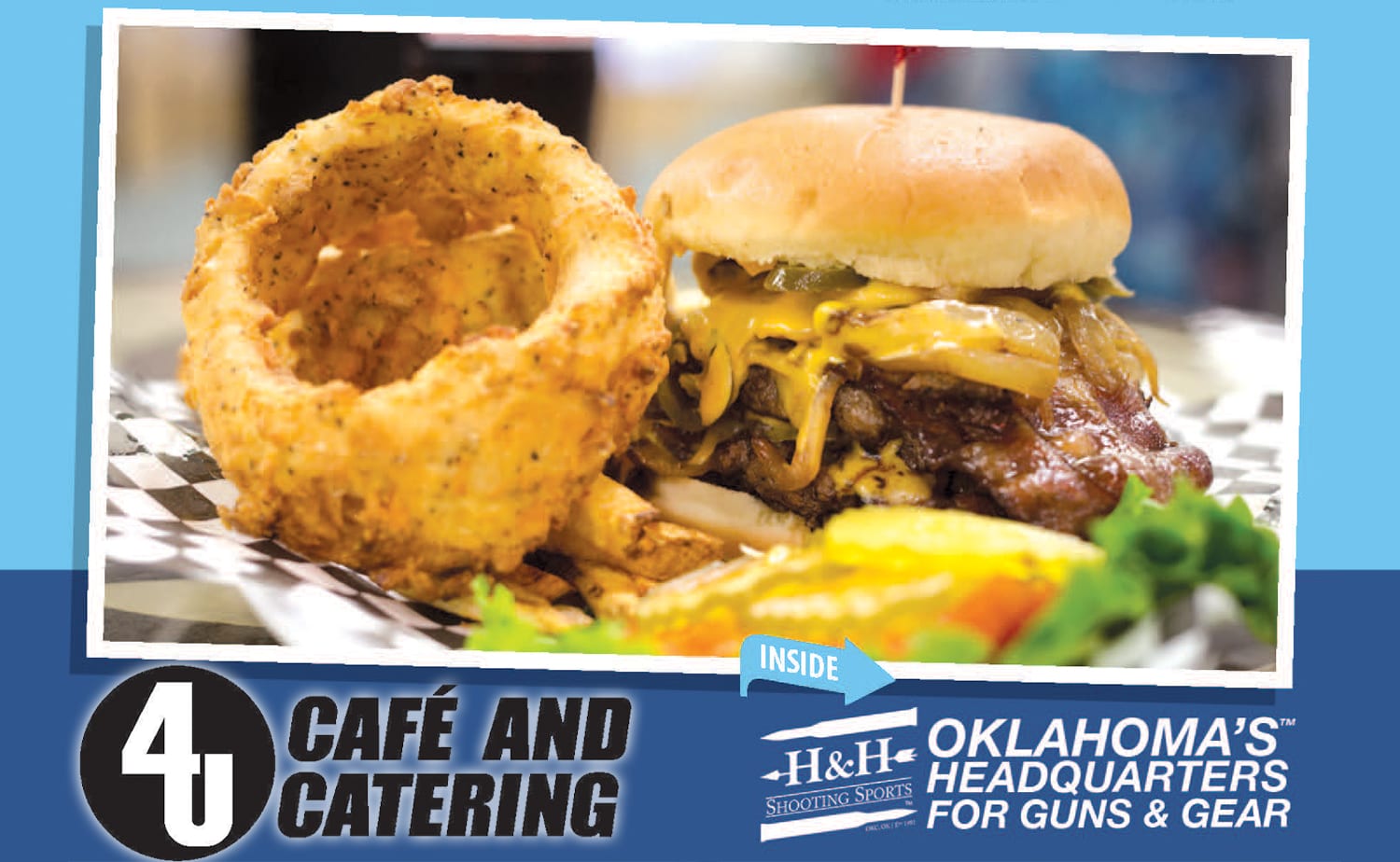 Advertisement for 4U Cafe and Catering, located inside H&H Shooting Sports in Oklahoma City